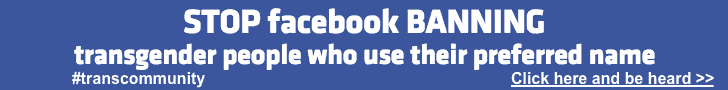 Stop facebook banning transgender people who use their preferred name
